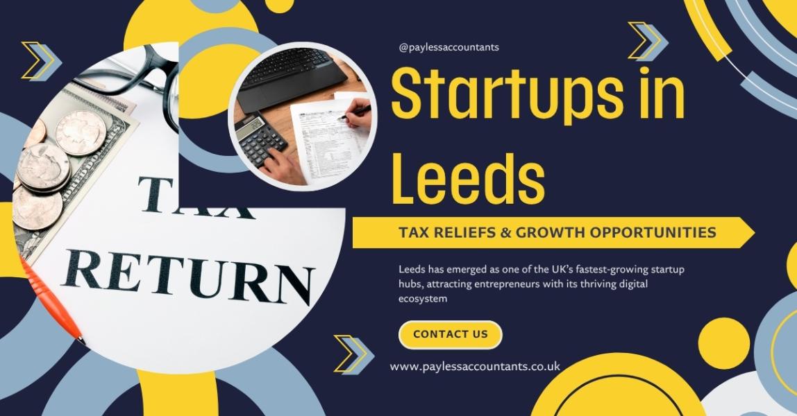 Startups in Leeds: Tax Reliefs & Growth Opportunities